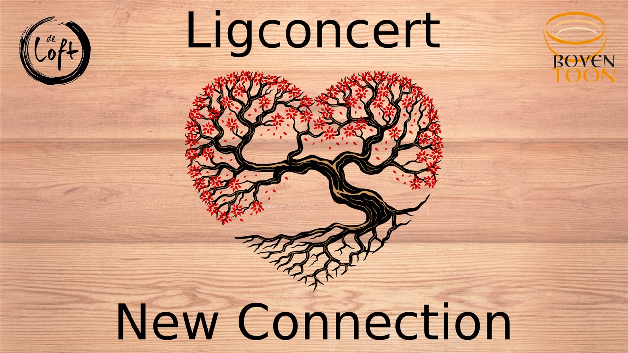 Ligconcert 'New Connection'
